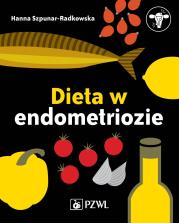 Dieta w endometriozie. Autor: Szpunar-Radkowska Hanna. Dadada.pl Okładka książki Dieta w endometriozie