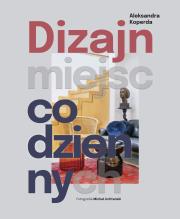 Okładka książki Dizajn miejsc codziennych