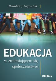 Okładka książki Edukacja w zmieniającym się społeczeństwie