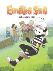 Emilka Sza: Jak wiele to nic?. Autor: Magdalena Kania. Dadada.pl Okładka książki Emilka Sza: Jak wiele to nic?