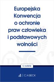 Europejska Konwencja o ochronie praw człowieka i podstawowych wolności. Autor: Opracowanie zbiorowe. Dadada.pl Okładka książki Europejska Konwencja o ochronie praw człowieka i podstawowych wolności