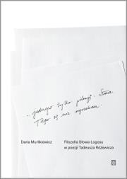 Okładka książki Filozofia Słowa-Logosu w poezji Tadeusza Różewicza