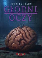 Głodne oczy. Autor: Everson John. Dadada.pl Okładka książki Głodne oczy