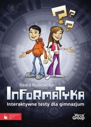 Okładka książki Informatyka Interaktywne testy dla gimnazjum