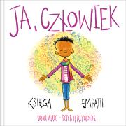Ja. Uważność i emocje. Ja, człowiek Księga empatii. Autor: Verde Susan, Peter H. Reynolds, Zofia Raczek. Dadada.pl Okładka książki Ja. Uważność i emocje. Ja, człowiek Księga empatii