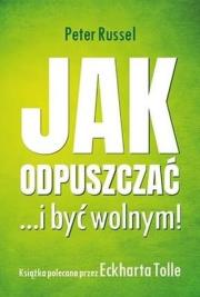 Okładka książki Jak odpuszczać ...i być wolnym!