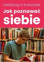 Jak poznawać siebie. Autor: Opracowanie zbiorowe. Dadada.pl Okładka książki Jak poznawać siebie