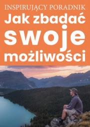 Jak zbadać swoje możliwości. Autor: Opracowanie zbiorowe. Dadada.pl Okładka książki Jak zbadać swoje możliwości
