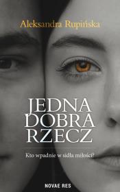 Jedna dobra rzecz. Autor: Aleksandra Rupińska. Dadada.pl Okładka książki Jedna dobra rzecz