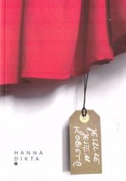 Jeszcze jestem kobietą. Autor: Hanna Dikta. Dadada.pl Okładka książki Jeszcze jestem kobietą