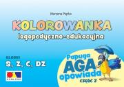 Kolorowanka Papuga Aga opowiada cz.2 - S, Z,C, DZ. Autor: Marzena Piętka. Dadada.pl Okładka książki Kolorowanka Papuga Aga opowiada cz.2 - S, Z,C, DZ