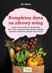 Okładka książki Kompletna dieta na zdrowy mózg. 