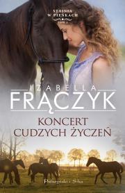 Koncert cudzych życzeń. Autor: Frączyk Izabella. Dadada.pl Okładka książki Koncert cudzych życzeń