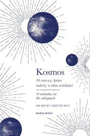 Kosmos. Dziesięć rzeczy.... Autor: Becky Smethurst. Dadada.pl Okładka książki Kosmos. Dziesięć rzeczy...