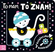 Okładka książki Książeczka kontrastowa. To mam, to znam!