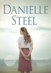 Księżniczka wyd. kieszonkowe. Autor: Danielle Steel. Dadada.pl Okładka książki Księżniczka wyd. kieszonkowe