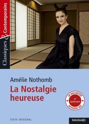 La Nostalgie heureuse Classiques et Contemporains. Autor: Nothomb Amelie. Dadada.pl Okładka książki La Nostalgie heureuse Classiques et Contemporains