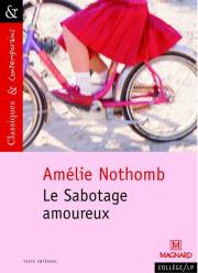 Le Sabotage amoureux Classiques et Contemporains. Autor: Nothomb Amelie. Dadada.pl Okładka książki Le Sabotage amoureux Classiques et Contemporains