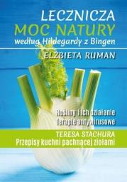 Lecznicza moc natury według Hildegardy z Bingen. Autor: Ruman Elżbieta. Dadada.pl Okładka książki Lecznicza moc natury według Hildegardy z Bingen
