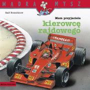 Mądra mysz - Mam przyjaciela kierowcę rajdowego. Autor: Ralf Butschkow. Dadada.pl Okładka książki Mądra mysz - Mam przyjaciela kierowcę rajdowego