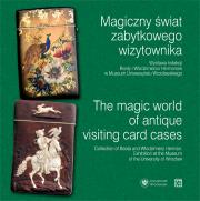 Magiczny świat zabytkowego wizytownika / The magic world of antique visiting card cases. Autor: Herman Beata, Herman Włodzimierz. Dadada.pl Okładka książki Magiczny świat zabytkowego wizytownika / The magic world of antique visiting card cases