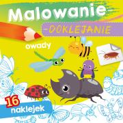 Malowanie-doklejanie. Owady. Autor: WYDAWNICTWO SKRZAT. Dadada.pl Okładka książki Malowanie-doklejanie. Owady