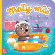 Mały miś nie chce się myć. Autor: Bator Agnieszka. Dadada.pl Okładka książki Mały miś nie chce się myć