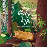 Mały Ryś. Autor: Kowalczyk-Bednarczyk Joanna. Dadada.pl Okładka książki Mały Ryś