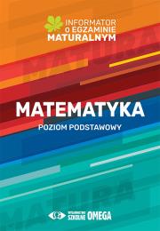 Matematyka Informator o egz.matur.2022/23 PP. Autor: Centralna Komisja Egzaminacyjna. Dadada.pl Okładka książki Matematyka Informator o egz.matur.2022/23 PP
