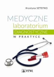Okładka książki Medyczne laboratorium diagnostyczne w praktyce