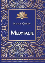 Medytacje. Autor: Gibran Kahlil. Dadada.pl Okładka książki Medytacje