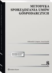 Metodyka sporządzania umów gospodarczych. Autor: Cempura Aleksandra, Kasolik Anna. Dadada.pl Okładka książki Metodyka sporządzania umów gospodarczych