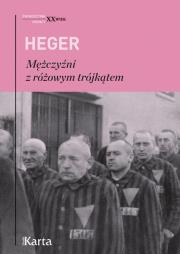 Okładka książki Mężczyźni z różowym trójkątem. Świadectwo homoseksualnego więźnia obozu koncentracyjnego z lat 1939-1943 wyd. 4