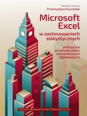 Okładka książki Microsoft Excel w zastosowaniach statystycznych Praktyczne przykłady analiz ekonomicznych i biznesowych