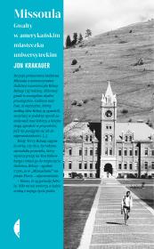 Okładka książki Missoula. Gwałty w amerykańskim miasteczku... w.2