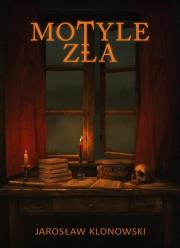 Motyle zła. Autor: Klonowski Jarosław. Dadada.pl Okładka książki Motyle zła