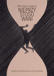 Nieprzystosowani. Autor: Peter Høeg. Dadada.pl Okładka książki Nieprzystosowani