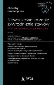 Okładka książki Nowoczesne leczenie zwyrodnienia stawów. Mini-interwencje zabiegowe