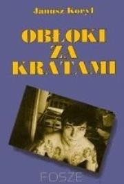 Obłoki za kratami. Autor: Koryl Janusz. Dadada.pl Okładka książki Obłoki za kratami