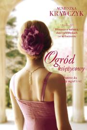 Ogród księżycowy wyd. kieszonkowe. Autor: Krawczyk Agnieszka. Dadada.pl Okładka książki Ogród księżycowy wyd. kieszonkowe