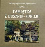 Pamiątka z Dusznik-Zdroju. Autor: Opracowanie zbiorowe. Dadada.pl Okładka książki Pamiątka z Dusznik-Zdroju
