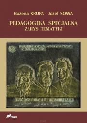 Pedagogika specjalna zarys tematyki. Autor: Bożena Krupa, Sowa Józef. Dadada.pl Okładka książki Pedagogika specjalna zarys tematyki
