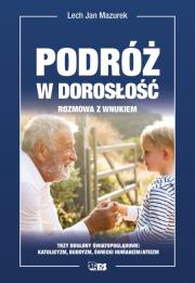 Okładka książki Podróż w dorosłość. Rozmowa z wnukiem