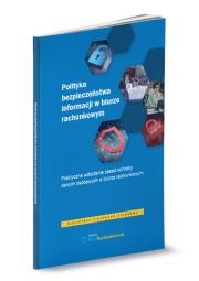 Polityka bezpieczeństwa informacji w biurze rachunkowym. Autor: Praca Zbiorowa. Dadada.pl Okładka książki Polityka bezpieczeństwa informacji w biurze rachunkowym