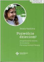 Pozwólcie dzieciom!. Autor: Beata Nadolna. Dadada.pl Okładka książki Pozwólcie dzieciom!