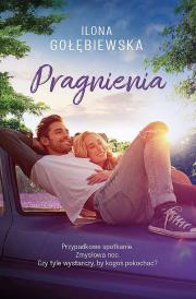 Pragnienia wyd. kieszonkowe. Autor: Ilona Gołębiewska. Dadada.pl Okładka książki Pragnienia wyd. kieszonkowe