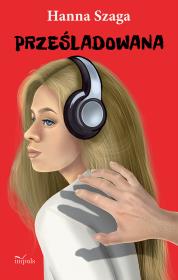 Okładka książki Prześladowana
