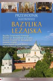 Przewodnik ilustrowany. Bazylika Leżajska. Autor: O. Efrem Obruśnik OFM. Dadada.pl Okładka książki Przewodnik ilustrowany. Bazylika Leżajska