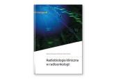 Radiobiologia kliniczna w radioonkologii. Autor: Bogusław Maciejewski, Rafał Suwiński, Sławomir Bl. Dadada.pl Okładka książki Radiobiologia kliniczna w radioonkologii