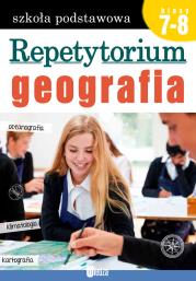 Repetytorium. Geografia kl. 7-8. Autor: Opracowanie zbiorowe. Dadada.pl Okładka książki Repetytorium. Geografia kl. 7-8